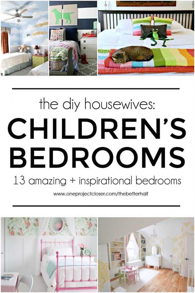13 Amazing Childrens Bedroom Ideas: The DIY Housewives