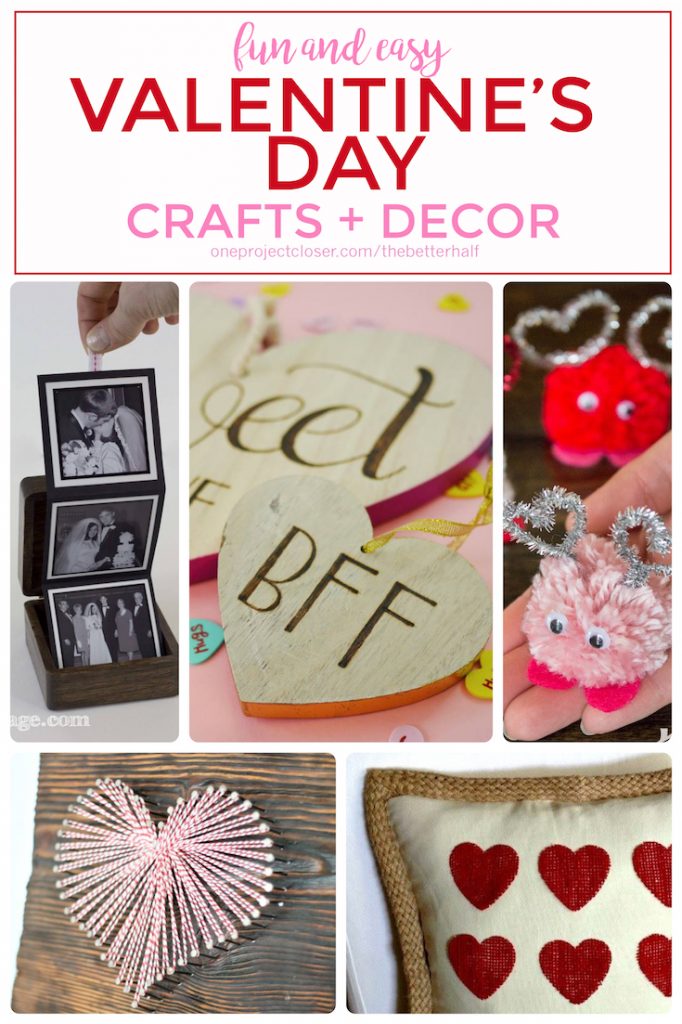 Valentine’s Day Crafts + Decor!